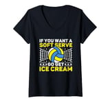 Womens Retro If You Want A Soft Serve Go Get Ice Cream Volleyball V-Neck T-Shirt