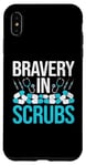 Coque pour iPhone XS Max Bravery In Scrubs Infirmière