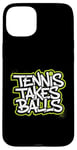 Coque pour iPhone 15 Plus Tennis Takes Balls Citation amusante pour les amateurs et les joueurs de tennis