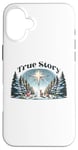 iPhone 16 Plus True Story Christmas Nativity Jesus Christian Men Women Kids Case