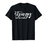 stronger than the storm inspirational & motivational T-Shirt