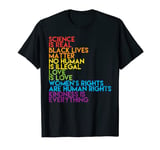 Science Is Real Black Lives Matter Rainbow LGBT Pride Gift T-Shirt