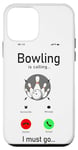 iPhone 12 mini Funny Bowling Phone Display Bowling Is Calling I Must Go Case