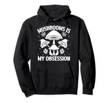 Morel Mushrooms My Obsession Mushroom Pullover Hoodie