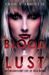 Blood &amp; Lust: The Insignificant Life of Rick Blume