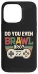 Coque pour iPhone 13 Pro Joueur de jeu vidéo rétro vintage Do You Even Brawl Bro