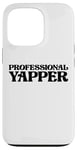 Coque pour iPhone 13 Pro Professional Yapper