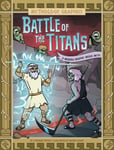 Battle of the Titans  A Modern Graphic Greek Myth