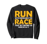 Run With Endurance the Race That Set Before Us Sweatshirt