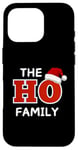 Coque pour iPhone 16 Pro The Ho Family Christmas Tees- Matching Holiday Pajamas