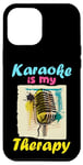 Coque pour iPhone 15 Pro Max Karaoke is my therapy, Funny Karaoké Party Night
