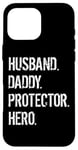 Coque pour iPhone 16 Pro Max Cool Father Dad Mari Daddy Protector Hero