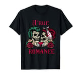 True romance Rock Skull Tattoo Pin Up Rockabilly T-Shirt