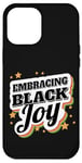 Coque pour iPhone 12 Pro Max Design Black Joy Positivity African Pride