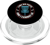 I Like Big Putts And I Cannot Lie Ultimate Frisbee Disc Golf PopSockets PopGrip for MagSafe