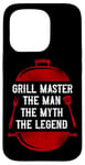 iPhone 15 Pro BBQ Smoker Grill Master The Man The Myth The Legend Badge Case