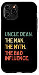 Coque pour iPhone 11 Pro Uncle Dean Citation humoristique The Man The Myth The Bad Influence