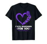 Dementia I Will Remember For You Alzheimer T-Shirt