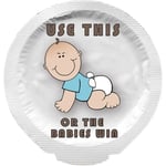 Happy Condoms Use This Or The Babies Will Win 1 st