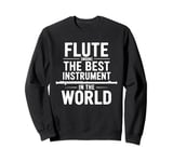 Flute Instrument Player Quote Orchestra Flutist Musician Sweatshirt