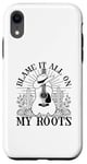 iPhone XR Blame It All On My Roots Fun Country Music Case