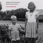 Monica Dominique &amp; Palle Danielsson  Togetherness  CD