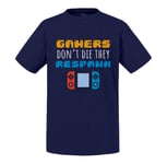 T-Shirt Enfant Gamers Don't Die They Respawn /Jeux Vidéo Retro Gaming Arcade