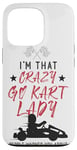 iPhone 13 Pro Go Kart Racing Vintage I'm That Crazy Go Kart Lady People Case