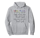 Look Back and Thank God Look Forward & Trust God Bible Verse Pullover Hoodie