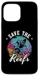 iPhone 13 Pro Max Save The Reefs Future Marine Ocean Science Marine Biology Case