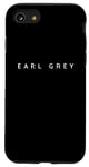 iPhone SE (2020) / 7 / 8 Earl Grey Tea Lovers Contemporary Font Herbal Tea Shop Idea Case