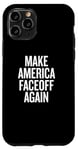 iPhone 11 Pro Make America Faceoff Again Case