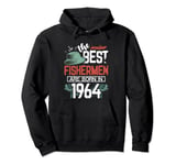 The Best Fisherman Are Born In 1964 Fishing Hat Trout Boat Pullover Hoodie