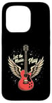 iPhone 15 Pro Let the Music Play Guitars Guitar Guitar Player Guitarist Case