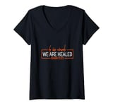 Womens Isaiah 53 Chapter Christians By his wounds we healed V-Neck T-Shirt