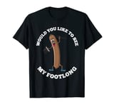 Footlong Funny Adult Shirt For Men Dirty Humor T Shirts T-Shirt