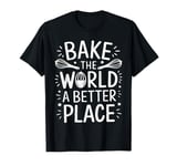 Cool Baking Design For Men Women Cake Baker Dessert Baking T-Shirt