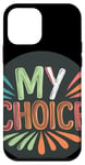 Coque pour iPhone 12 mini Graphique My Choice pour une expression confiante