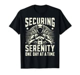 Securing Serenity one Day at a Time Security T-Shirt