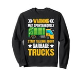 Funny Garbage Trucks Pun Tee For Truck Lovers Sweatshirt