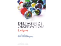 Deltagende Observation | Søren Kristiansen Hanne Kathrine Krogstrup | Språk: Dansk