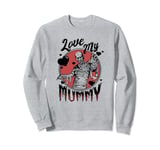 Universal Monsters Valentine's Day Love My Mummy Sweatshirt