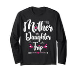 Mother Daughter Matching Shirts Funny Mom Daughter Weekend Long Sleeve T-Shirt