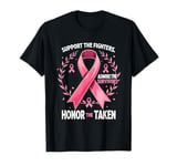 Support The Fighters Admire The Survivors Honor The Taken T-Shirt