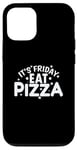 iPhone 12/12 Pro It's Friday Eat Pizza Salami and Cheese Case