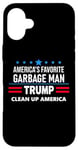 Coque pour iPhone 16 Plus Trump America's Favorite Garbage Man Here To Clean Up Trash