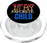 My Son in-Law is My Favorite Child Cute Mother in law Tees PopSockets PopGrip for MagSafe