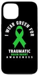 Coque pour iPhone 13 I Wear Green For Traumatic Brain Sensibility