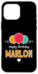 Coque pour iPhone 16 Pro Max Joyeux anniversaire en disant Marlon