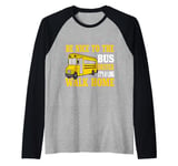 Be Nice To The Bus Driver It's a Long Walk School Bus Driver Raglan Baseball Tee